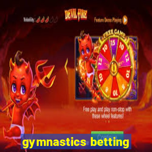 gymnastics betting